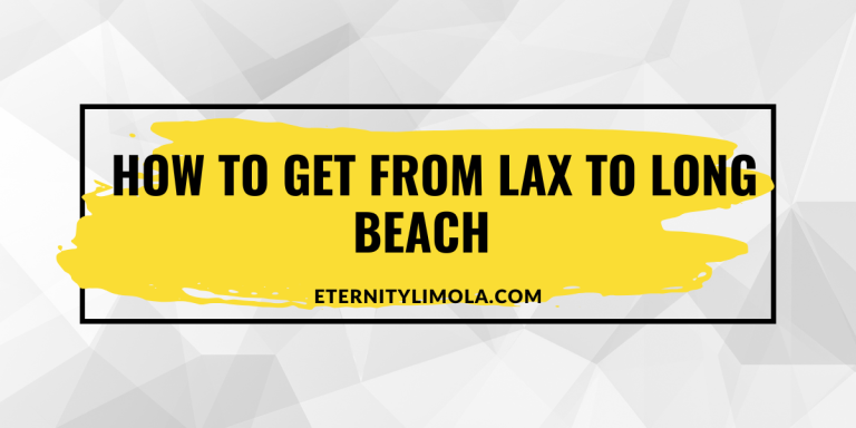How to Get from LAX to Long Beach