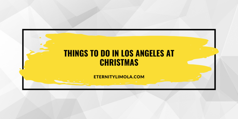 Things to Do in Los Angeles at Christmas